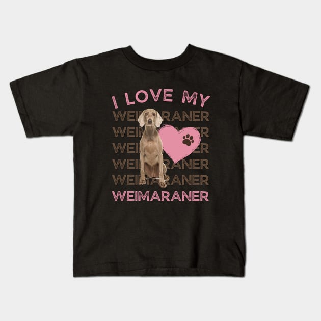 Weimaraner Life is better with my dogs Dogs I love all the dogs Kids T-Shirt by BoogieCreates